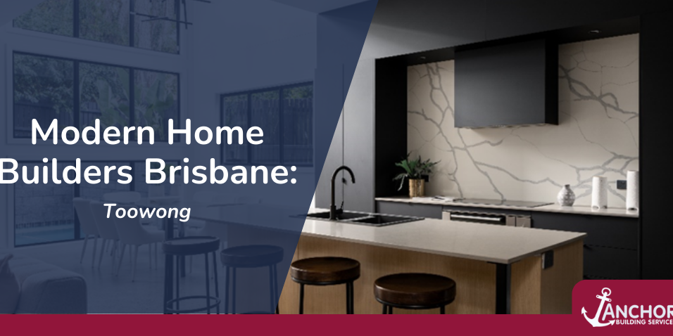 feature image Modern Home Builders Brisbane: Toowong